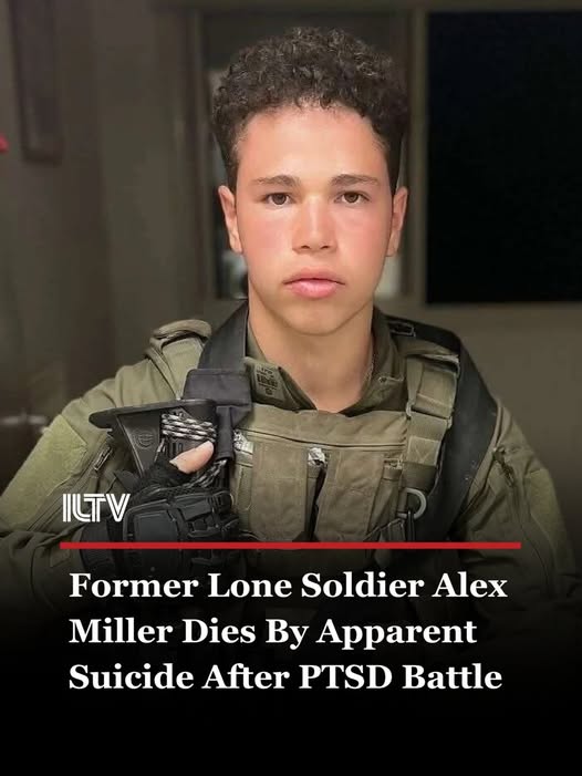 Alex Miller –  Former Israel Defense Forces Soldier Has Died
Katzrin, Israel — Alex Miller, a 23-yea...